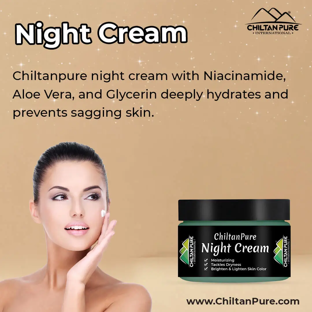 ChiltanPure Night Cream – Boosts Collagen, Tackles dryness & Prevents Skin from Sagging