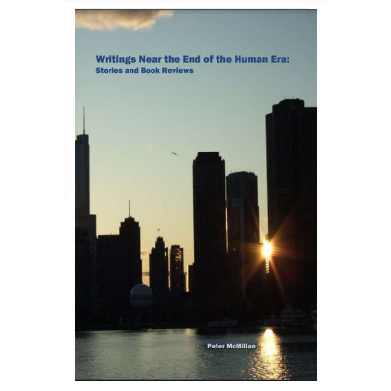 Writings Near the End of the Human Era (E-Book)